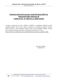 Ozn&aacute;men&iacute; přeru&scaron;en&iacute; provozu mateřsk&eacute; &scaron;koly Děč&iacute;n III, Rakovnick&aacute; 306 a Březov&aacute; 33 v době od 22. 12. 2025 do 2.1.2026 včetně.