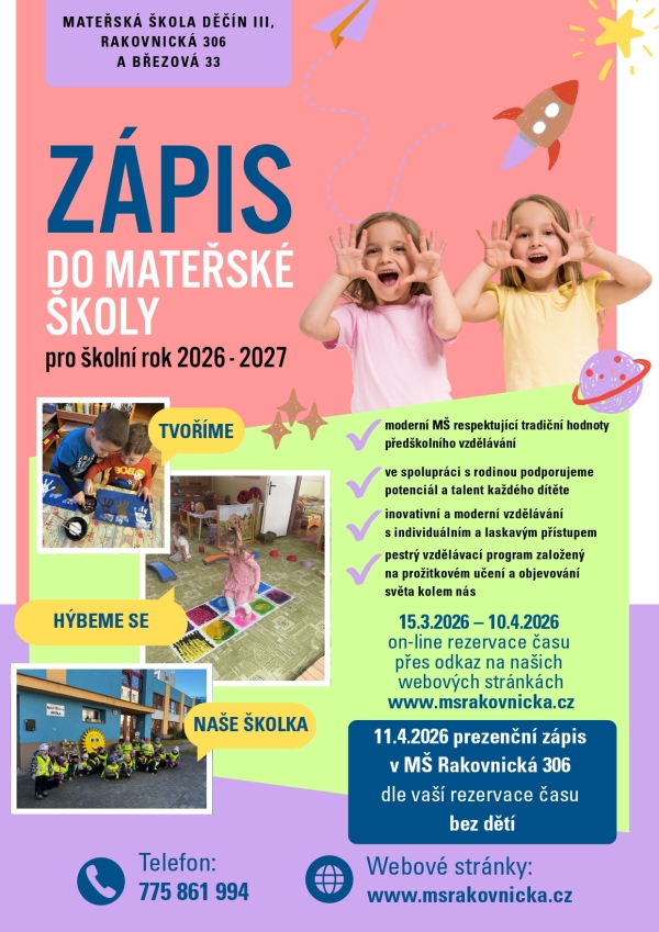 Z&aacute;pis k před&scaron;koln&iacute;mu vzděl&aacute;v&aacute;n&iacute; do Mateřsk&eacute; &scaron;koly Děč&iacute;n III, Rakovnick&aacute; 306 a Březov&aacute; 33 pro &scaron;koln&iacute; rok 2026 - 2027